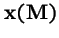 ${\bf x}({\bf M})$
