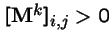 $[{\bf M}^k]_{i,j} >0$