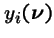 $y_i(\mbox{\boldmath\(\nu\)\unboldmath })$