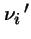 $\nu_i\,'$