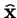 $\hat{{\bf x}}$