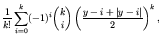 $\displaystyle \frac{1}{k!} \sum_{i=0}^{k} (-1)^i {k \choose i} \left(\frac{y-i + \vert y-i\vert}{2}\right)^k,$