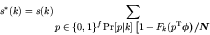 \begin{displaymath}
s^*(k) = s(k) \sum_{\mbox{\boldmath\(p\)\unboldmath }\in\{0,...
...ldmath }^{\rm T}\mbox{\boldmath\(\phi\)\unboldmath })\right]/N
\end{displaymath}