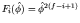 $F_i(\hat{\phi}) = \hat{\phi}^{2(f-i+1)}$